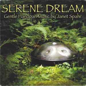 Janet Spahr - Serene Dream: Gentle Handpan Music By Janet Spahr Mp3