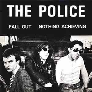 The Police - Fall Out / Nothing Achieving Mp3