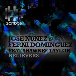 Jose Nunez & Ferni Dominguez - Believers Mp3