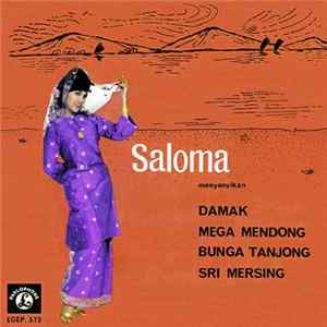 Saloma - Saloma Menyanyikan Damak, Mega Mendong, Bunga Tanjong, Seri Mersing Mp3