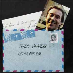 Theo Vaness - I Go My Own Way Mp3