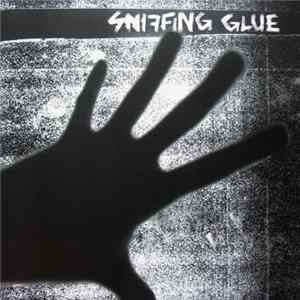 Sniffing Glue - Sniffing Glue Mp3