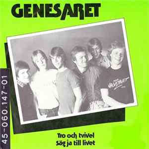 Genesaret - Tro Och Tvivel / Säg Ja Till Livet Mp3