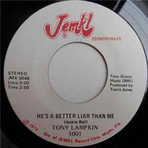 Tony Lampkin - He's A Better Liar Than Me/Gonna Get Easier Mp3