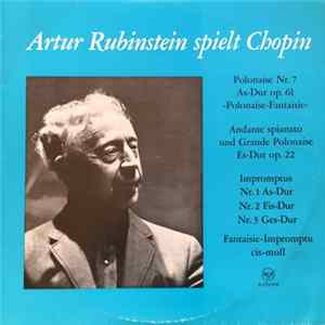 Arthur Rubinstein, Frédéric Chopin - Artuhr Rubinstein Spielt Chopin Mp3