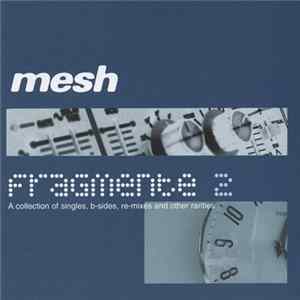 Mesh - Fragmente 2 Mp3
