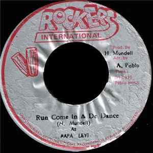 Papa Levi - Run Come In A De Dance Mp3
