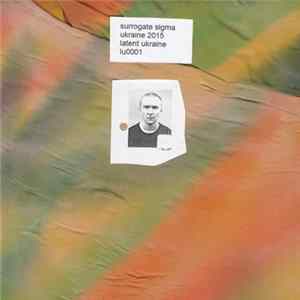 Surrogate Sigma - Ukraine 2015 Mp3