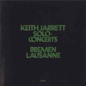 Keith Jarrett - Solo Concerts Bremen / Lausanne Mp3