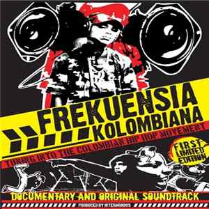 Frekuensia Kolombiana - Tuning Into The Columbian Hip Hop Movement Mp3