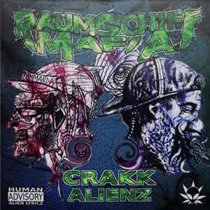 Raumschiff Mafia - Crakk Alienz Mp3