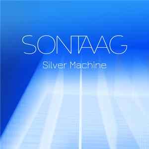 Sontaag - Silver Machine Mp3