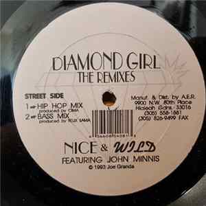 Nice & Wild Featuring John Minnis - Diamond Girl The Remixes Mp3