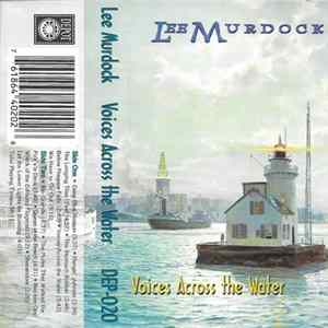 Lee Murdock - Voices Across The Water Mp3