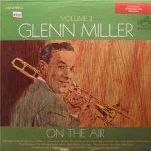 Glenn Miller - On The Air Volume 3 Mp3