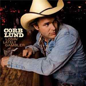 Corb Lund - Losin' Lately Gambler Mp3