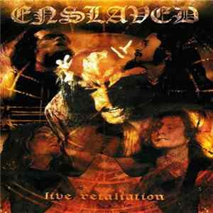 Enslaved - Live Retaliation Mp3