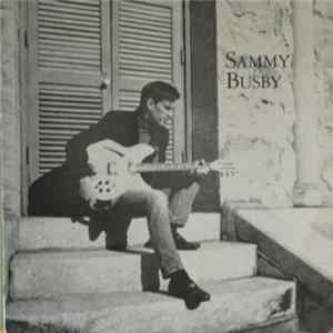 Sammy Busby - Sammy Busby Mp3