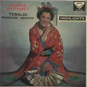Puccini - Tebaldi · Bergonzi · Serafin - Madama Butterfly Highlights Mp3