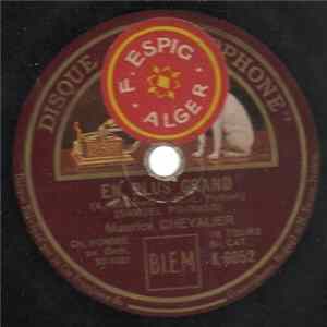 Maurice Chevalier - En Plus Grand / J'ai Peur De Coucher Tout Seul Mp3