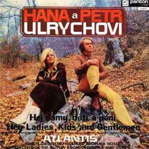 Hana A Petr Ulrychovi, Atlantis - Hej Dámy, Děti A Páni / Hey Ladies, Kids And Gentlemen Mp3