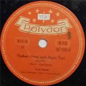 Fred Rauch - Fischer Vroni Und Jäger Toni / Kuhglocken-Polka Mp3