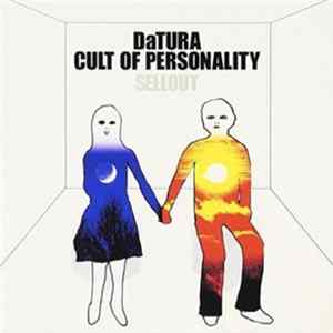 DaTURA / Cult Of Personality - Sellout Mp3
