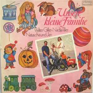 Walter Giller, Nadja Tiller, Natascha Und Jan - Unsere Kleine Familie Mp3
