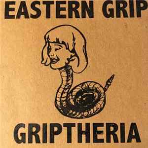 Eastern Grip - Griptheria Mp3