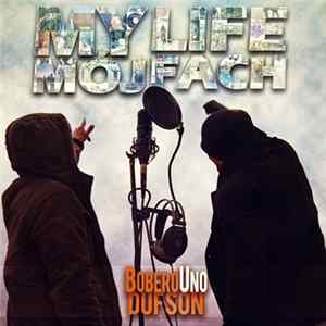 BoberoUno & Dufson - My Life Mój Fach Mp3