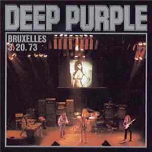 Deep Purple - Bruxelles 3.20.73 Mp3