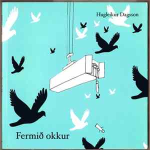 Hugleikur Dagsson & Benni Hemm Hemm - Fermið Okkur Mp3