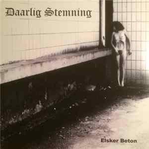 Daarlig Stemning - Elsker Beton Mp3