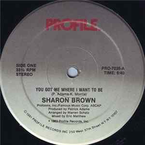 Sharon Brown - You Got Me Where I Want To Be Mp3