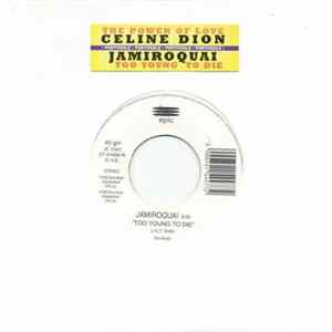 Celine Dion / Jamiroquai - The Power Of Love / Too Young To Die Mp3