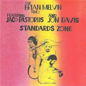 The Brian Melvin Trio - Standards Zone Mp3