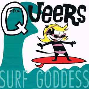 The Queers - Surf Goddess Mp3