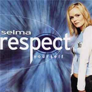 Selma - Respect Yourself Mp3