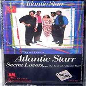 Atlantic Starr - Secret Lovers...The Best Of Atlantic Starr Mp3