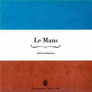 Le Mans - Entresemana Mp3