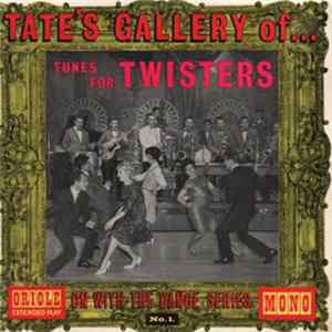 Phil Tate And His Orchestra - Tunes For Twisters No. 1 Mp3