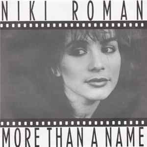 Niki Roman - More Than A Name Mp3