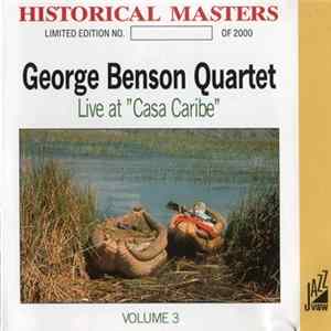 The George Benson Quartet - Live At "Casa Caribe" Volume 3 Mp3