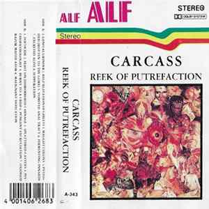 Carcass - Reek Of Putrefaction Mp3