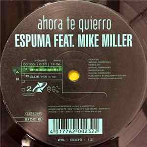 Espuma Feat. Mike Miller - Ahora Te Quierro Mp3