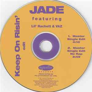 Jade Featuring Lil’ Rachett & VAZ - Keep On Risin’ (Edit) Mp3