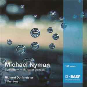 Michael Nyman / Richard Dorfmeister - Symphony No 8: Water Dances / 8 Remixes Mp3