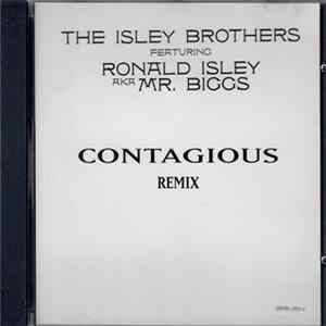 The Isley Brothers Featuring Ronald Isley Aka Mr. Biggs - Contagious (Remix) Mp3