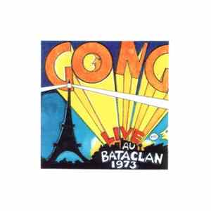Gong - Live Au Bataclan 1973 Mp3