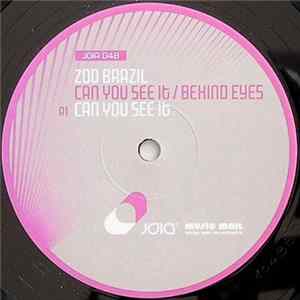 Zoo Brazil - Can You See It / Behind Eyes Mp3